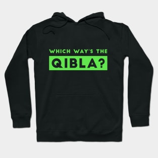 Which Way's The Qibla? 2 Green Hoodie